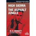 High Sierra / The Asphalt Jungle - Paperback