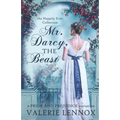 Mr. Darcy, the Beast: a Pride and Prejudice variation - Paperback
