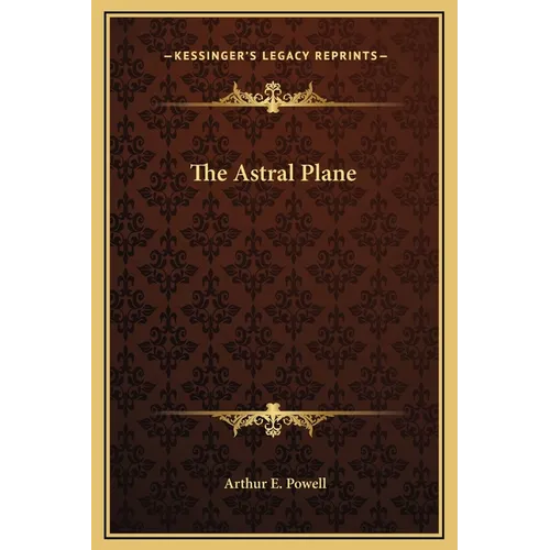 The Astral Plane - Hardcover