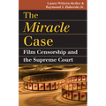 The Miracle Case: Film Censorship and the Supreme Court - Paperback