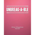 Unbreak-A-Ble - Paperback