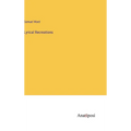 Lyrical Recreations - Hardcover