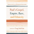 Paul's Gospel, Empire, Race, and Ethnicity: Through the Lens of Minoritized Scholarship - Paperback