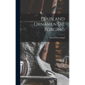 Plain and Ornamental Forging - Hardcover