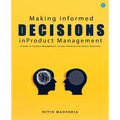 Making informed Decisions in Product Management - Paperback