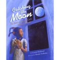 Catching the Moon: The Story of a Young Girl's Baseball Dream - Paperback