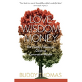 Love Wisdom Money: The Family Fiduciary's Guide to Generative Wealth - Paperback