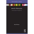 White Privilege: Psychoanalytic Perspectives - Paperback