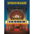 The Soul Food Museum Story: Celebrating 400 Years of Culinary Arts Hospitality and Agriculture - Paperback