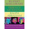 The Evolutionary Mind: Conversations on Science, Imagination & Spirit - Paperback