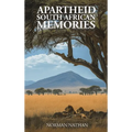 Apartheid: South African Memories - Hardcover