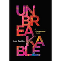 Unbreakable: A Changemaker's Guide - Hardcover