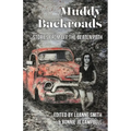 Muddy Backroads: Stories from off the Beaten Path - Paperback