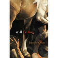 Still Falling: Poems - Paperback