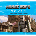 A Minecraft Movie: From Block to Big Screen - Hardcover