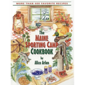 Maine Sporting Camp Cookbook - Paperback