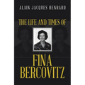 The Life and Times of Fina Bercovitz - Paperback