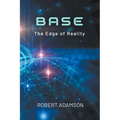 Base: The Edge of Reality - Paperback