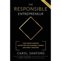 The Responsible Entrepreneur: Four Game-Changing Archtypes for Founders, Leaders, and Impact Investors - Paperback