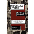 Surveillance Detection, The Art of Prevention - Paperback