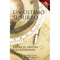 Un último susurro: Entre el olvido y la esperanza - Paperback