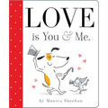 Love Is You & Me. - Board Book