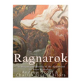 Ragnarok: The Origins and History of the Apocalypse in Norse Mythology - Paperback