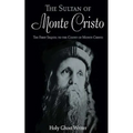 The Sultan of Monte Cristo: First Sequel to the Count of Monte Cristo - Paperback