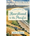 Stories from the Heartland to the Pacific - Paperback