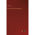 Brevia Short Essays and Aphorisms - Hardcover