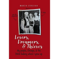 Lovers, Dreamers, & Thieves - Hardcover