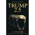 Trump 2.5: A Primer - Paperback