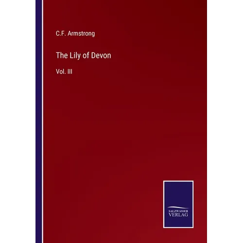 The Lily of Devon: Vol. III - Paperback