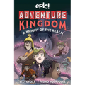 Adventure Kingdom: A Knight of the Realm: Volume 2 - Hardcover