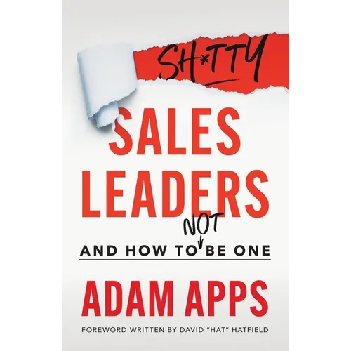 Shitty Sales Leaders: And How to Not Be One - Paperback