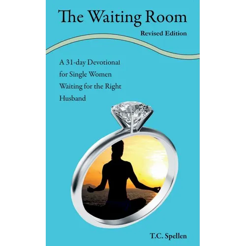 The Waiting Room: a 31-day Devotional for Single Women Waiting for the Right Husband - Paperback