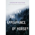 Like the Appearance of Horses - Hardcover