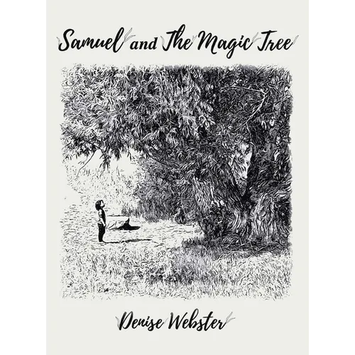 Samuel and the Magic Tree - Hardcover