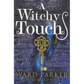 A Witchy Touch: A midlife paranormal mystery thriller - Paperback