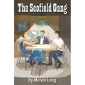 The Scofield Gang - Paperback
