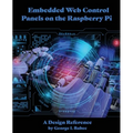 Embedded Web Control Panels on the Raspberry Pi: A Design Reference - Paperback