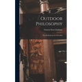 Outdoor Philosophy: The Meditations of a Naturalist - Hardcover