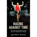 Racing against Time - Paperback