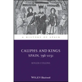 Caliphs and Kings: Spain, 796-1031 - Paperback