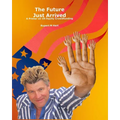 The Future Just Arrived: A Primer on US Equity Crowdfunding - Paperback