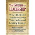 The Genesis of Leadership: What the Bible Teaches Us about Vision, Values and Leading Change - Paperback