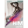 Always Him - Paperback