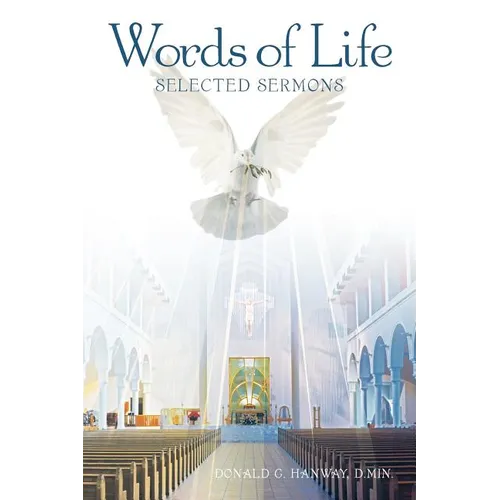 Words of Life: Selected Sermons - Paperback
