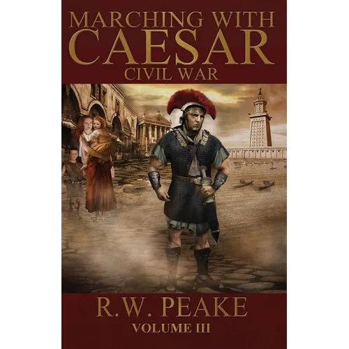 Marching With Caesar: Civil War - Paperback