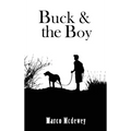 Buck & The Boy - Hardcover